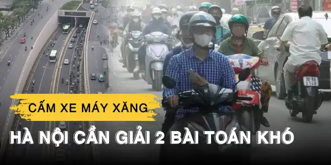 Cấm xe máy xăng dầu: Điều gì sẽ xảy ra với người dân?