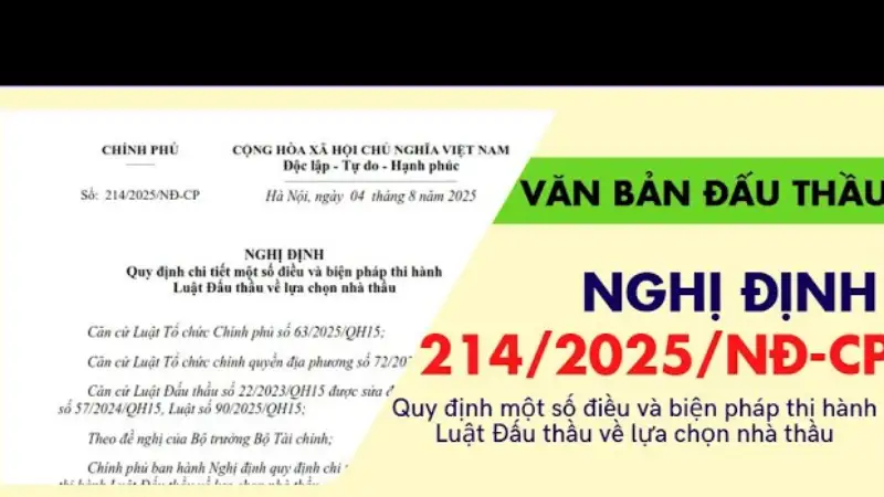 Nghị định 214 đấu thầu: Điểm mới và tác động đến DN từ 4/8/2025